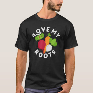 T-shirt J'aime mes racines u2013 dictons de jardinier jard