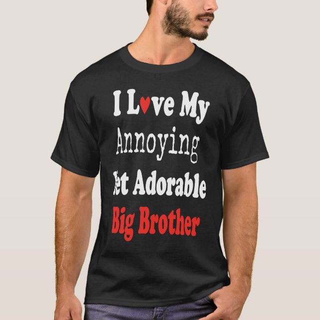 T-shirt J'Aime Mon Ado Big Brother Anniversaire Mais Adora (Devant)