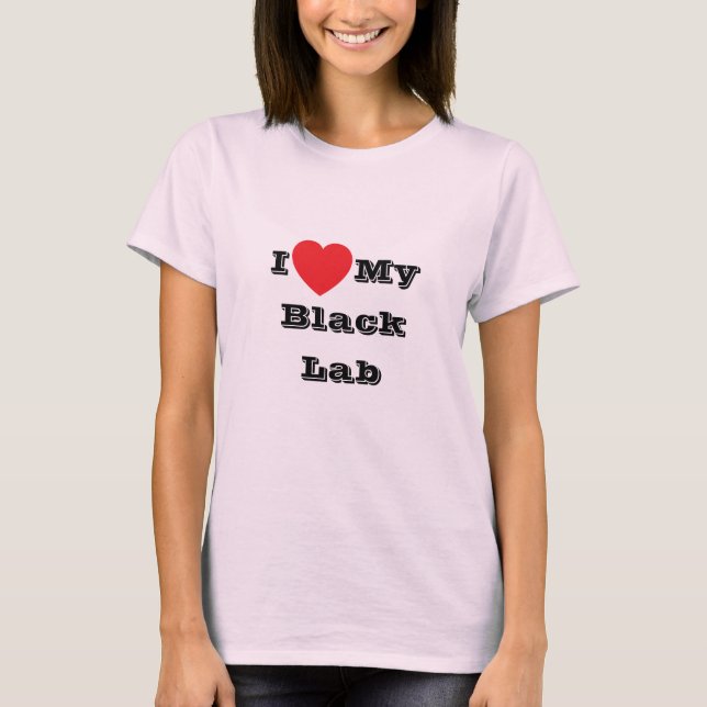 T-shirt J'aime mon Black Lab (Devant)