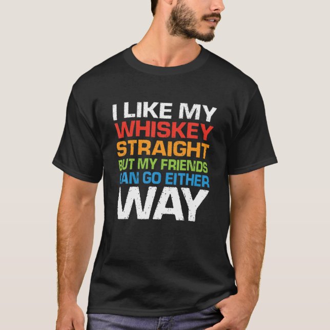 T-shirt J'Aime Mon Bourbon Droit Mais Mes Amis Peuvent All (Devant)