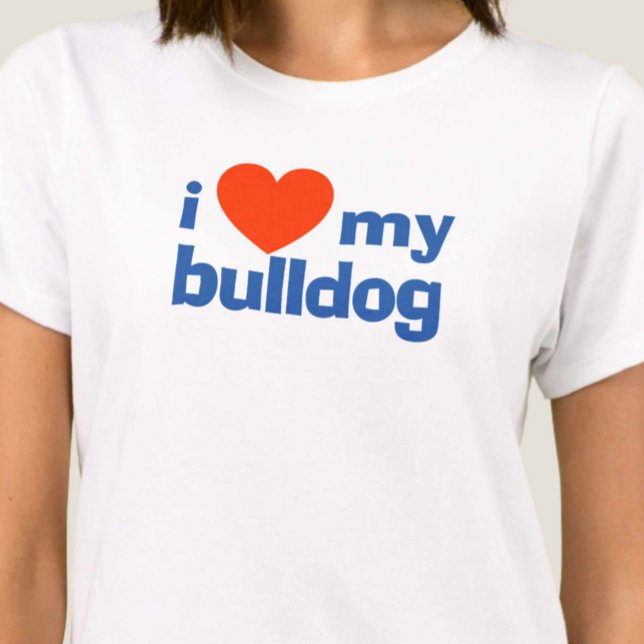 T-shirt J'Aime Mon Bulldog (Créateur téléchargé)