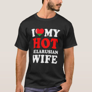 T-shirt J'aime mon chaud biélorusse femme drôle mari cadea