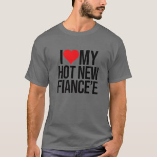 T-shirt J'Aime Mon Chaud Nouveau Fiancée Valentines Jour 
