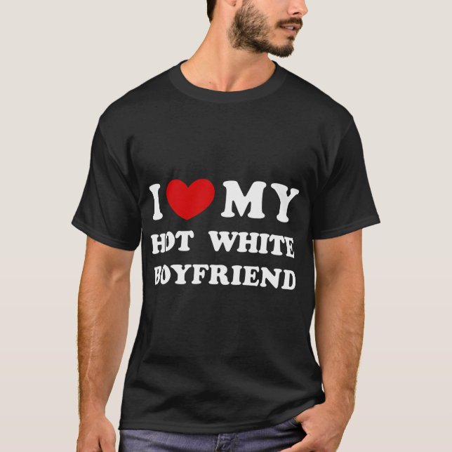 T-shirt J'Aime Mon Chaud Petit ami Blanc (Devant)