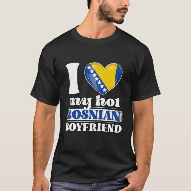T-shirt J'Aime Mon Chaud Petit Ami Bosniaque Chemise Bosni (Devant)
