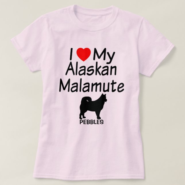 T-shirt J'Aime Mon Chien Malamute D'Alaska (Design devant)