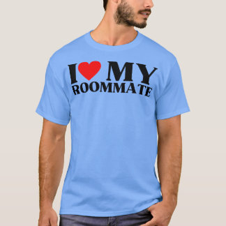 T-shirt J'Aime Mon colocataireMeilleur colocataire Jamais 