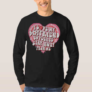 T-shirt J'Aime Mon Copain Alors S'Il Vous Plaît Restez Élo