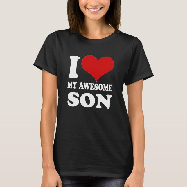 T-shirt J'Aime Mon Fils Fils Fils Fils Fils Fils Fils Fils (Devant)