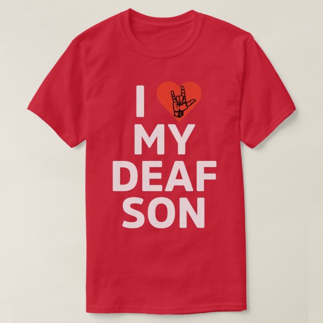T-shirt J'aime mon fils sourd Blanc (Design devant)
