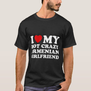 T-shirt J'Aime Mon Fou Fou Fou Arménien Petite Amie Valent