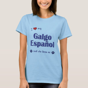 T-shirt J'aime mon Galgo Espanol (le chien femelle)