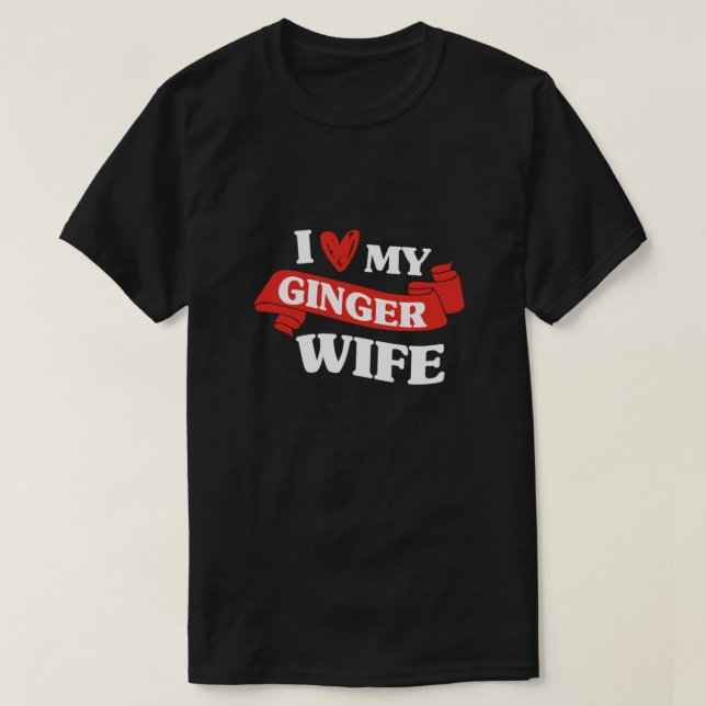 T-shirt J'Aime Mon Ginger Femme Redhead Red Hair Redheads  (Design devant)