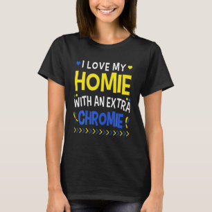 T-shirt J'Aime Mon Homie Avec Une Chromie Supplémentaire 