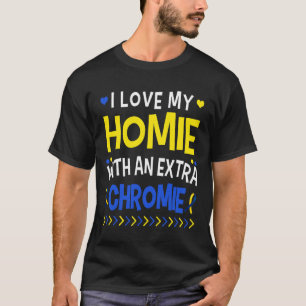 T-shirt J'Aime Mon Homie Avec Une Chromie Supplémentaire P