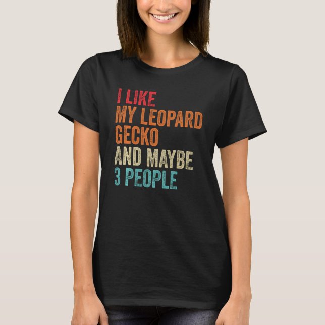 T-shirt J'Aime Mon Leopard Gecko & Peut-Être 3 Personnes R (Devant)
