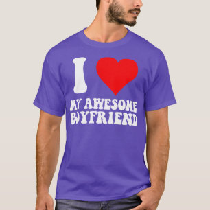 T-shirt J'Aime Mon Magnifique Garçon Parce Qu'Il M'Aime Fu