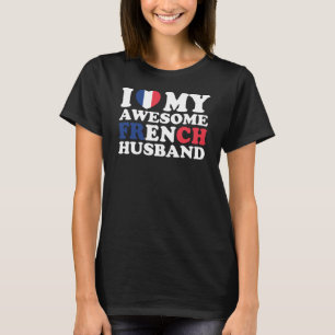 T-shirt J'Aime Mon Magnifique Mari Français Drôle Cadeau