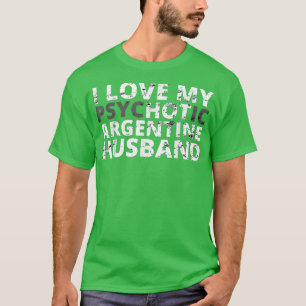 T-shirt J'Aime Mon Mari Argentin Chaud Drôle Femme