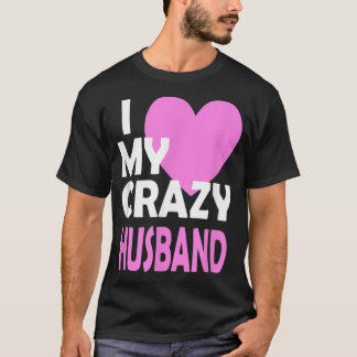 T-shirt J'aime mon mari fou couple marié conjoint cadeau