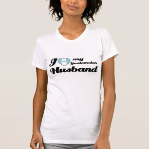 T-shirt J'aime mon mari guatémaltèque