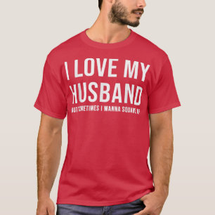 T-shirt J'Aime Mon Mari Mais Parfois Je Veux Carré