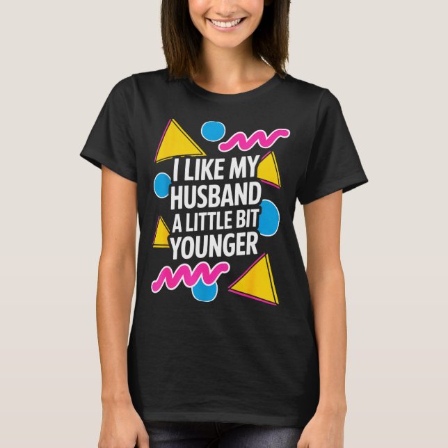 T-shirt J'aime mon mari un peu plus jeune Citation drôle (Devant)