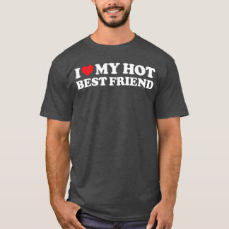 T-shirt J'aime mon meilleur ami chaud Je cœur de mon meill