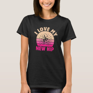 T-shirt J'Aime Mon Nouveau Hip Nouveau Propriétaire De Hip