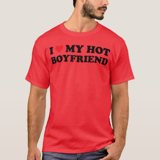 T-shirt J'aime mon petit ami chaud ami