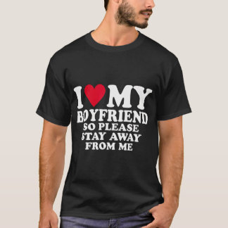 T-shirt J'Aime Mon Petit-Ami J'Aime Mon Petit-Ami Alors Re