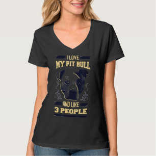 T-shirt J'Aime Mon Pitbull Et J'Aime 3 Personnes Qui Se Re