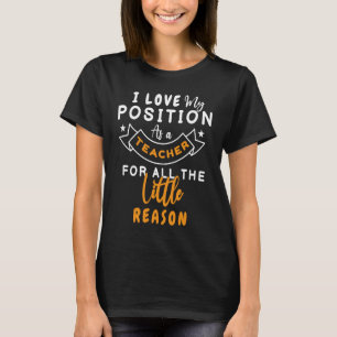 T-shirt J'Aime Mon Poste D'Enseignant Drôle Enseignant Say