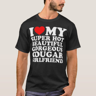 T-shirt J'aime mon super chaud beau Cougar GF merveilleux