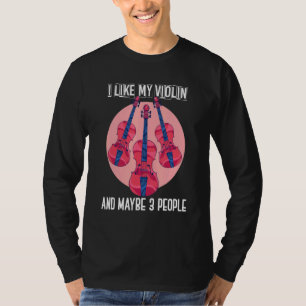 T-shirt J'Aime Mon Violon Et Peut-être 3 Personnes Violon