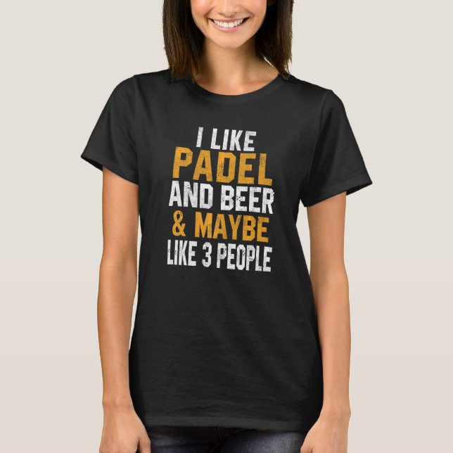 T-shirt J'Aime Padel Et Beer Coach Paddle Tennis Joueur C (Devant)