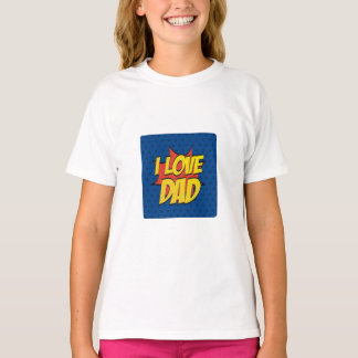 T-shirt J'Aime Papa, Mon Père, Mon Héros