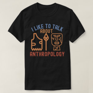 T-shirt J'aime parler d'anthropologie, citations d'anthro