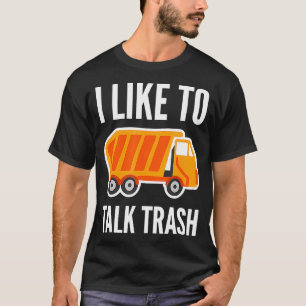 T-shirt J'Aime Parler De Déchets Ordures Truck Sanitation
