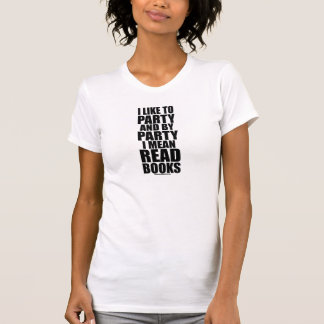 T-shirt J'aime Party me signifie les livres lus blancs