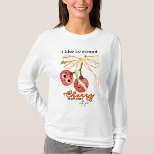 T-SHIRT J'AIME PASSER DES MOMENTS DE CHERRY AVEC VOUS