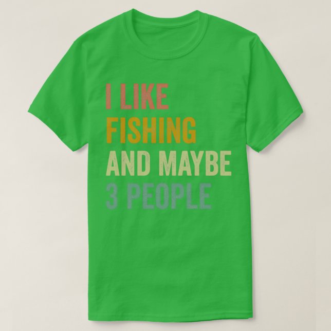 T-shirt J'Aime Pêcher Et Peut-Être 3 Personnes Aventures R (Design devant)