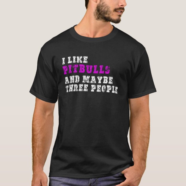 T-shirt J'Aime Pitbulls Et Peut-Être Trois Personnes Pitbu (Devant)