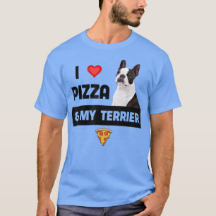 T-shirt J'Aime Pizza Et Mon Chien Terrier De Boston Pepper