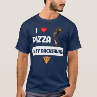 T-shirt J'Aime Pizza Et Mon Dachshund Chien Propriétaire P