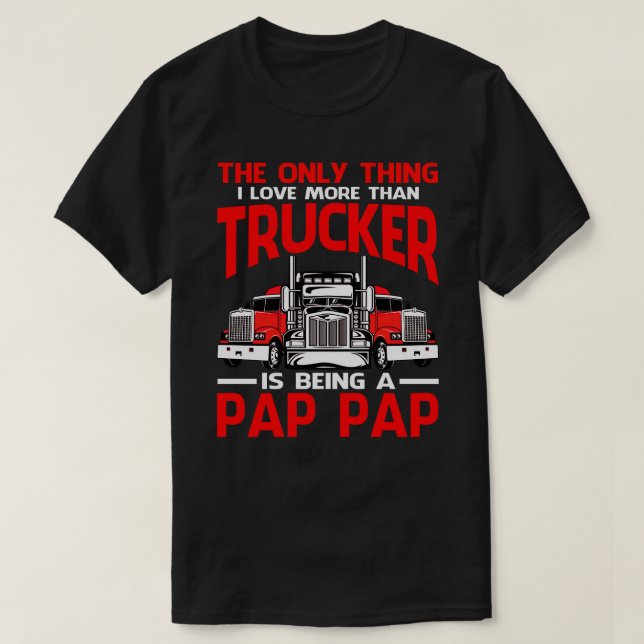 T-shirt J'Aime Plus Que Trucker Est Être Un PAP PAP Père (Design devant)