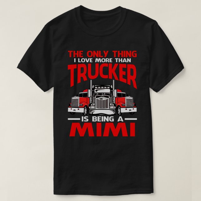 T-shirt J'Aime Plus Que Trucker Est Être Un Pères MIMI D (Design devant)