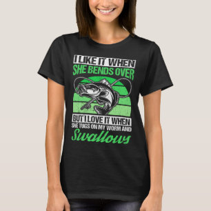 T-shirt J'aime quand elle se penche mais j'adore la pêche