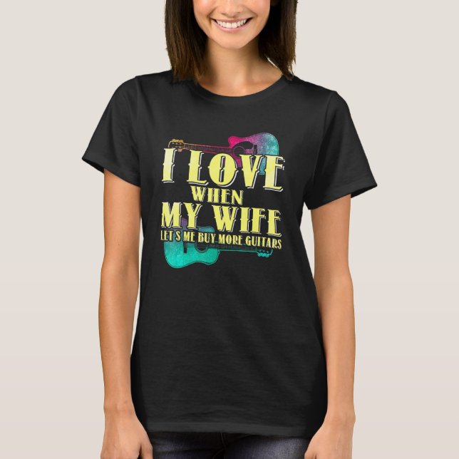 T-shirt J'Aime Quand Ma Femme Me Laisse Acheter Plus De Gu (Devant)