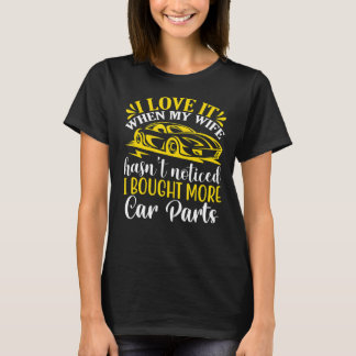 T-shirt j'aime quand ma femme n'a pas remarqué que j'ai ac